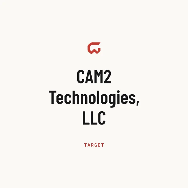 Target: CAM2 Technologies, LLC