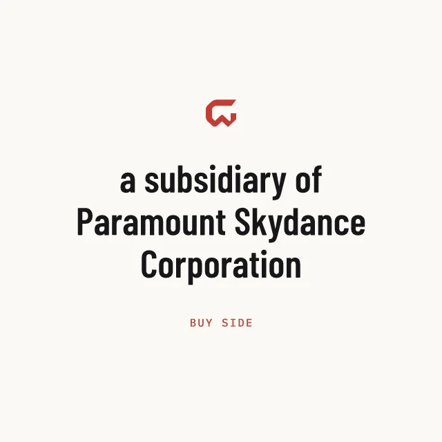 Buy side: a subsidiary of Paramount Skydance Corporation