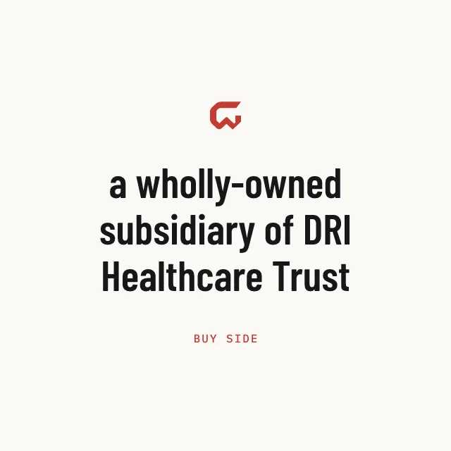 Buy side: a wholly-owned subsidiary of DRI Healthcare Trust