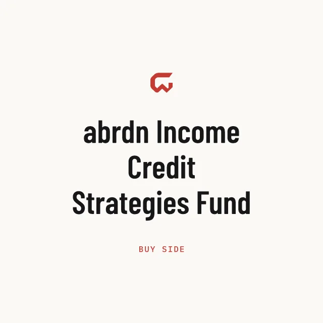 Buy side: abrdn Income Credit Strategies Fund
