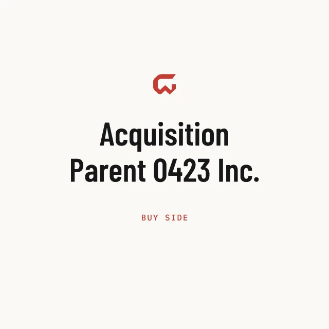 Buy side: Acquisition Parent 0423 Inc.
