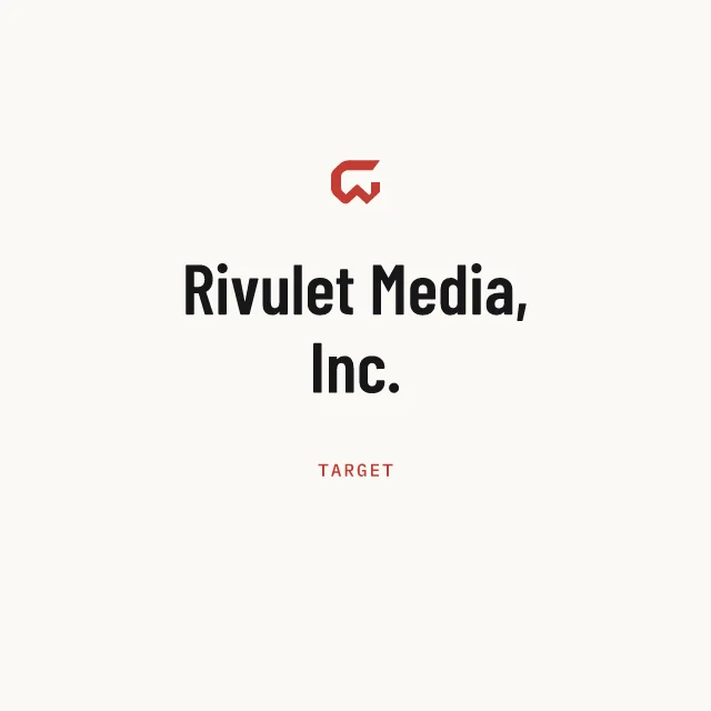 Target: Rivulet Media, Inc.