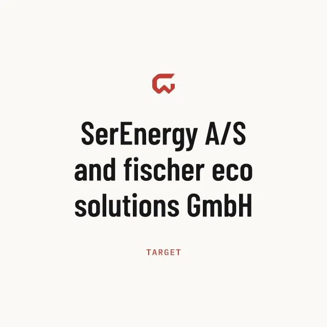 Target: SerEnergy A/S and fischer eco solutions GmbH