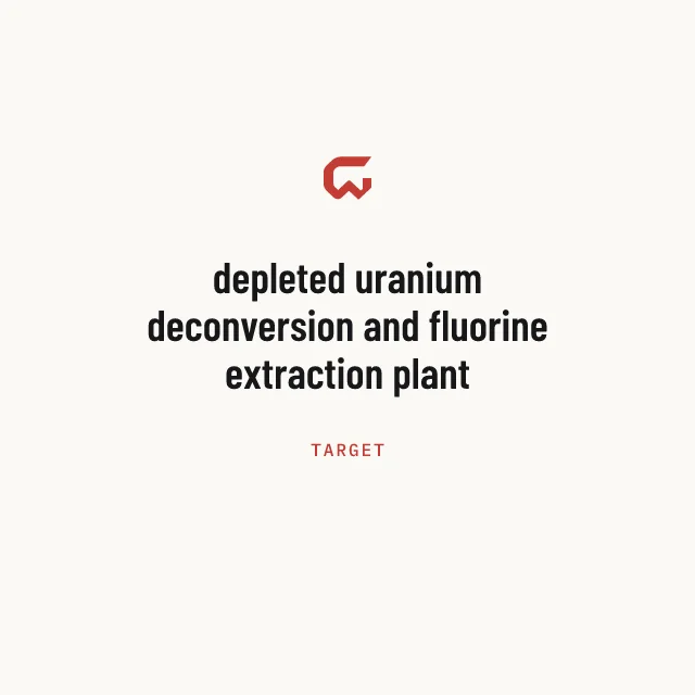 Target: depleted uranium deconversion and fluorine extraction plant