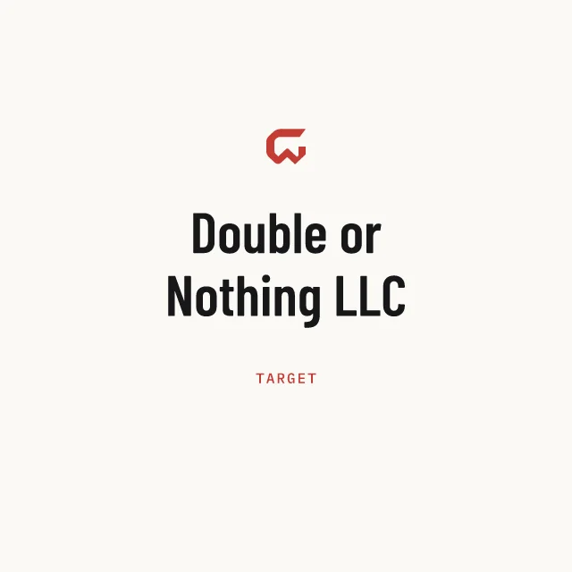 Target: Double or Nothing LLC