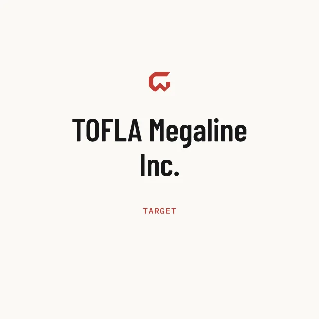Target: TOFLA Megaline Inc.
