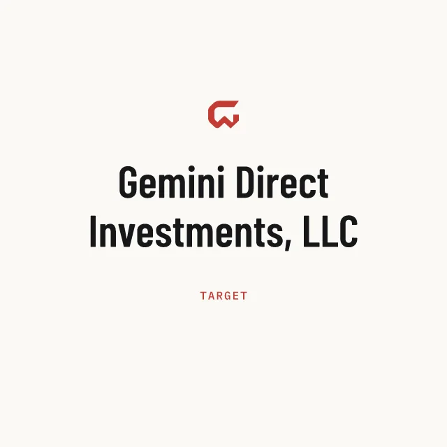 Target: Gemini Direct Investments, LLC