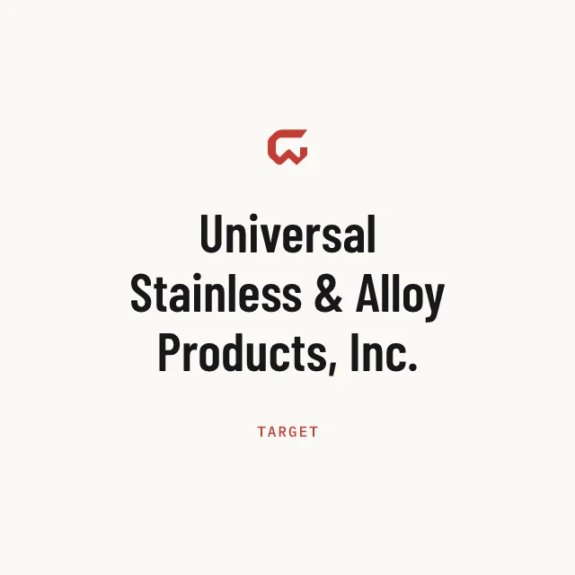 Target: Universal Stainless & Alloy Products, Inc.