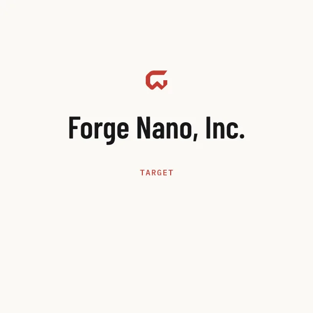 Target: Forge Nano, Inc.