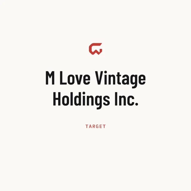 Target: M Love Vintage Holdings Inc.