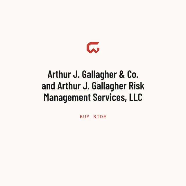Buy side: Arthur J. Gallagher & Co. and Arthur J. Gallagher Risk Management Services, LLC