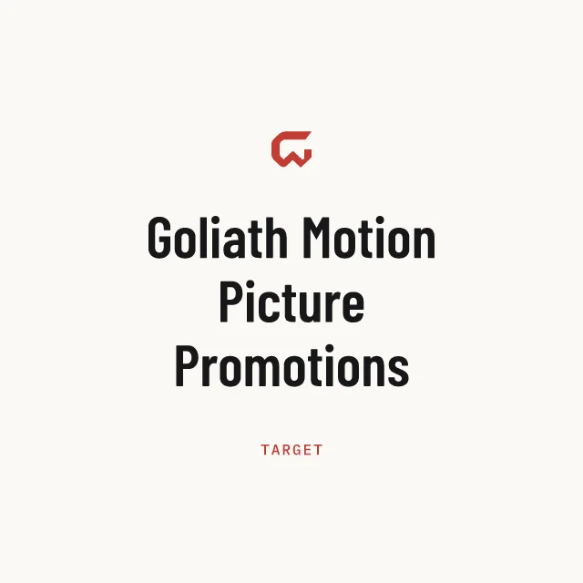 Target: Goliath Motion Picture Promotions