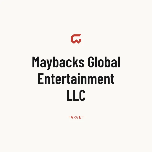 Target: Maybacks Global Entertainment LLC