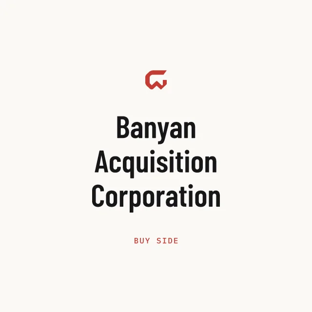 Buy side: Banyan Acquisition Corporation