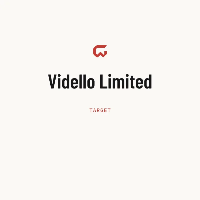 Target: Vidello Limited