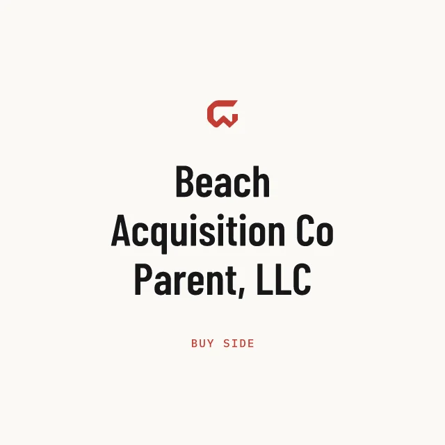 Buy side: Beach Acquisition Co Parent, LLC