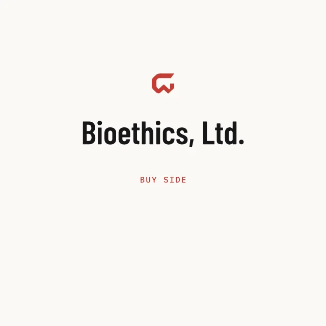 Buy side: Bioethics, Ltd.