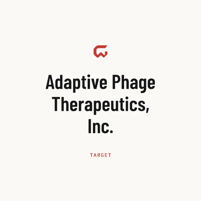 Target: Adaptive Phage Therapeutics, Inc.