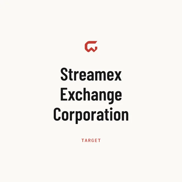 Target: Streamex Exchange Corporation