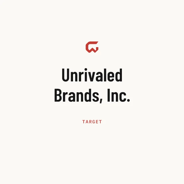 Target: Unrivaled Brands, Inc.