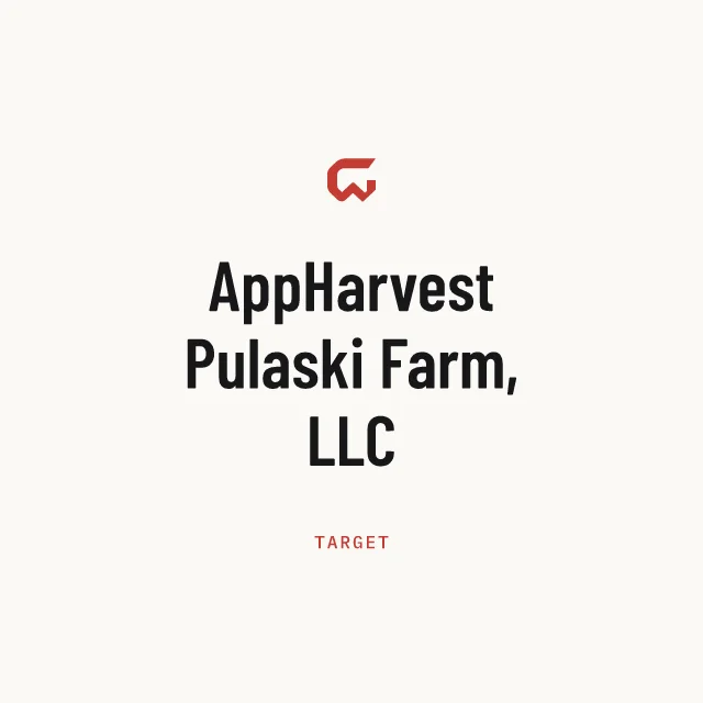 Target: AppHarvest Pulaski Farm, LLC
