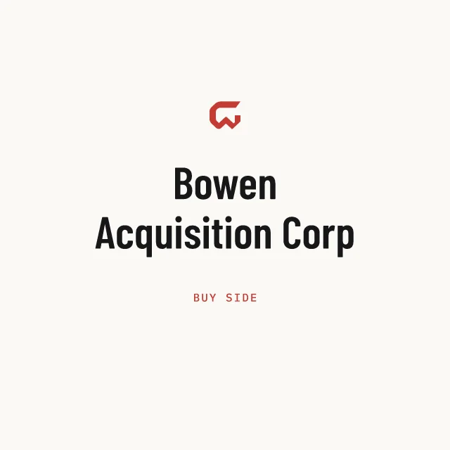 Buy side: Bowen Acquisition Corp