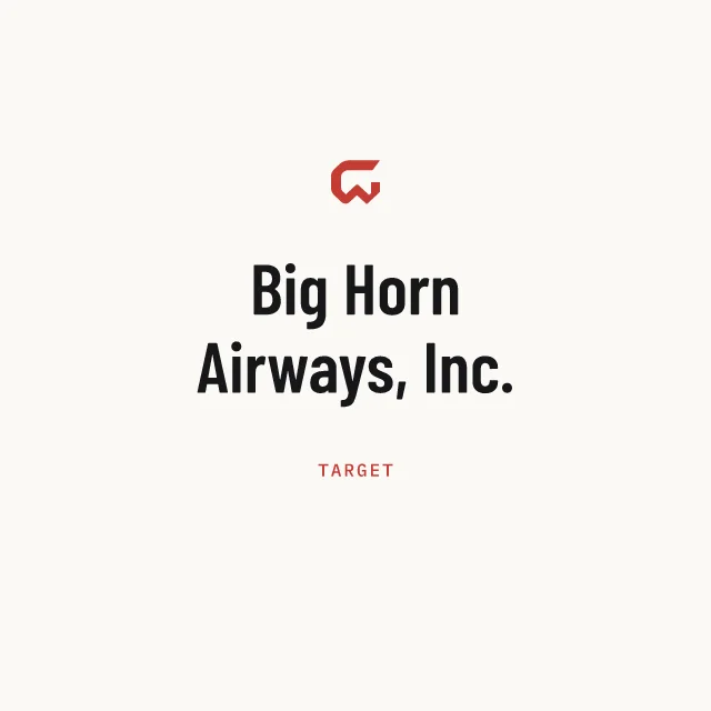 Target: Big Horn Airways, Inc.