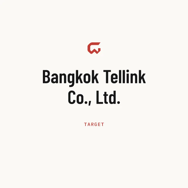 Target: Bangkok Tellink Co., Ltd.
