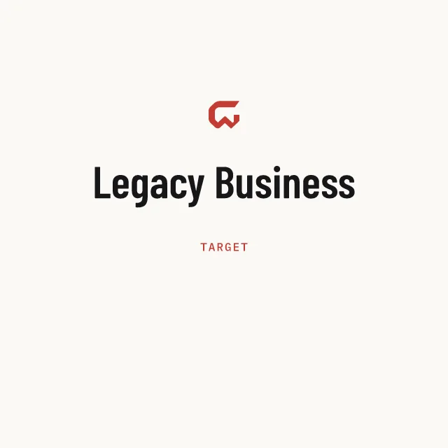 Target: Legacy Business