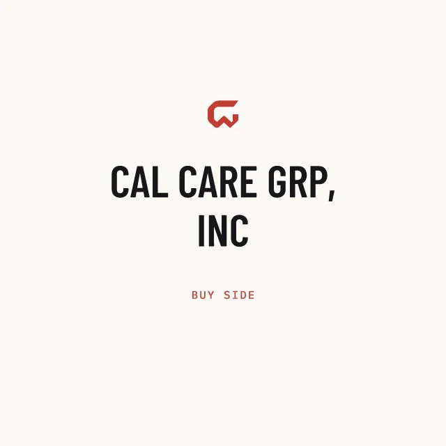 Buy side: CAL CARE GRP, INC