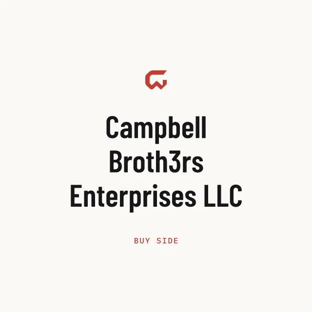 Buy side: Campbell Broth3rs Enterprises LLC
