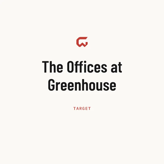 Target: The Offices at Greenhouse