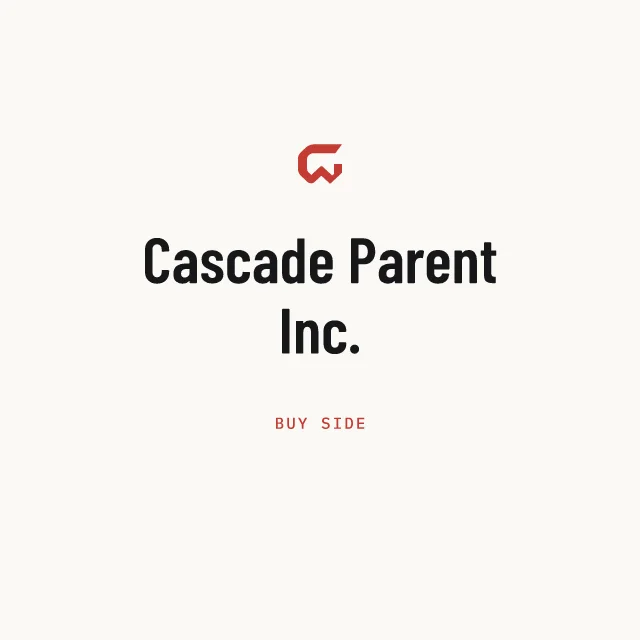 Buy side: Cascade Parent Inc.