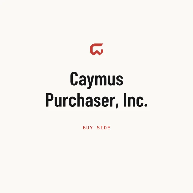 Buy side: Caymus Purchaser, Inc.