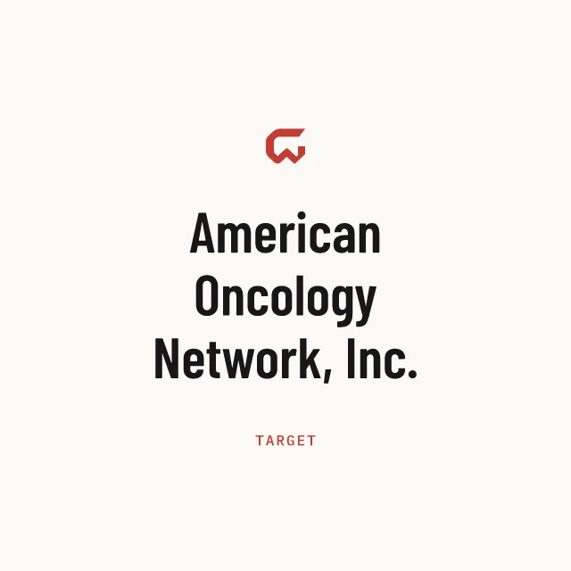 Target: American Oncology Network, Inc.