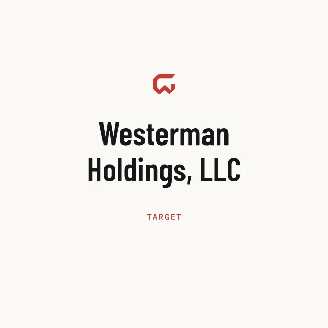 Target: Westerman Holdings, LLC