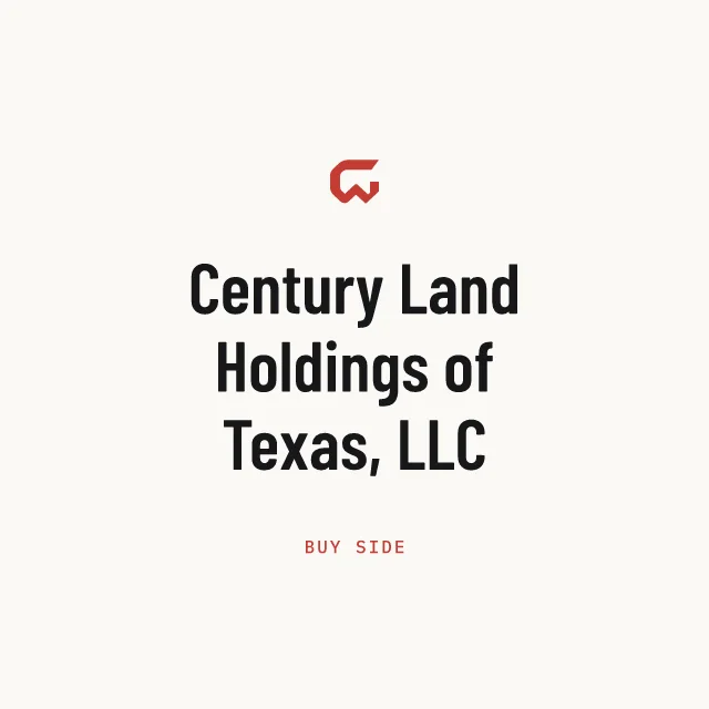 Buy side: Century Land Holdings of Texas, LLC
