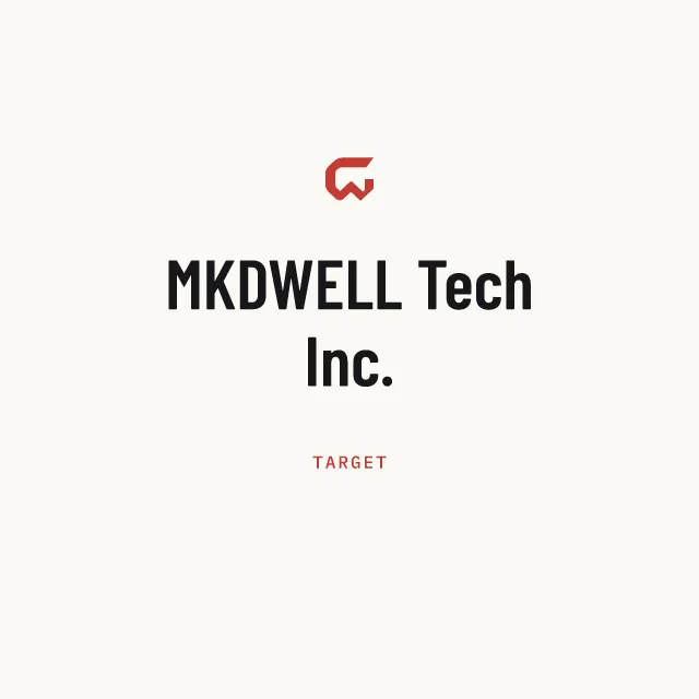 Target: MKDWELL Tech Inc.