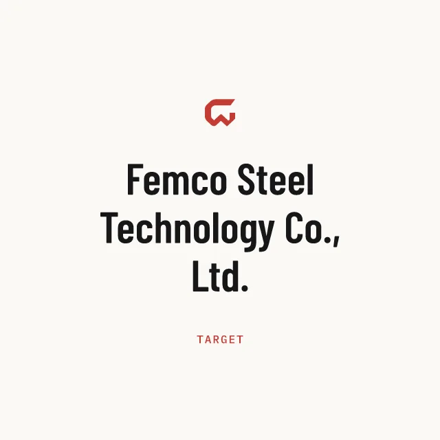 Target: Femco Steel Technology Co., Ltd.