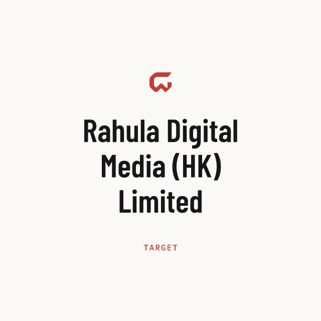 Target: Rahula Digital Media (HK) Limited