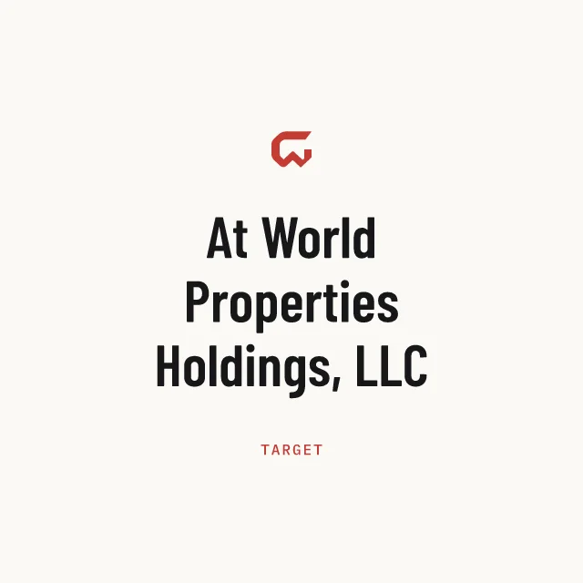 Target: At World Properties Holdings, LLC