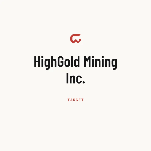 Target: HighGold Mining Inc.