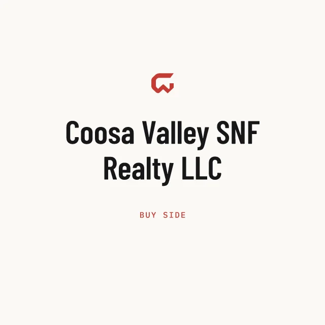 Buy side: Coosa Valley SNF Realty LLC