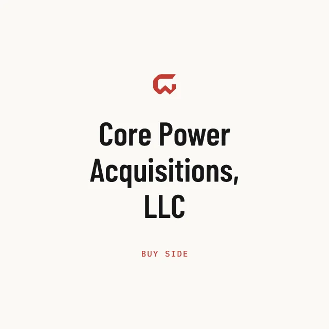 Buy side: Core Power Acquisitions, LLC
