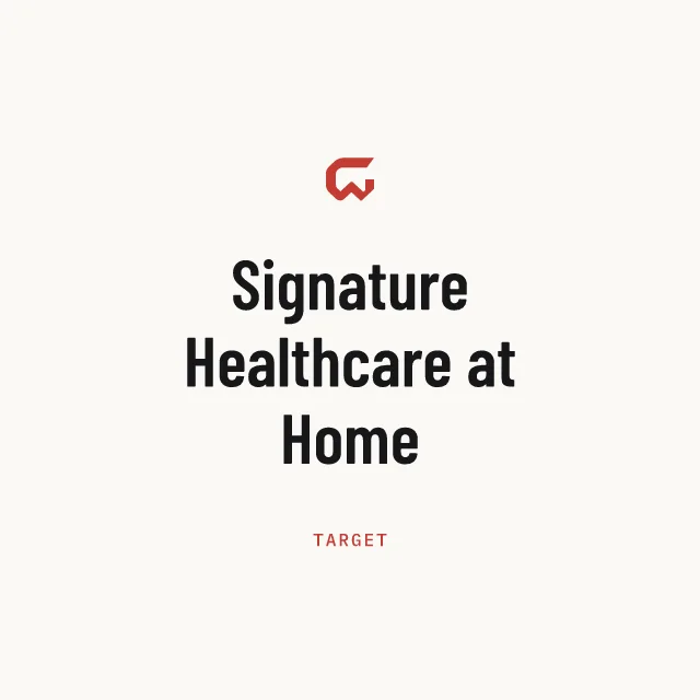 Target: Signature Healthcare at Home