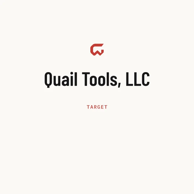 Target: Quail Tools, LLC