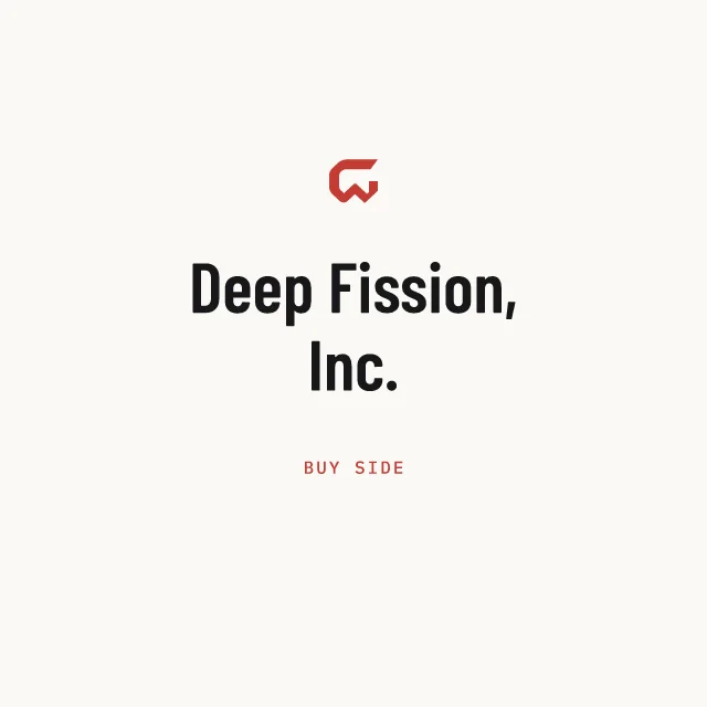 Buy side: Deep Fission, Inc.
