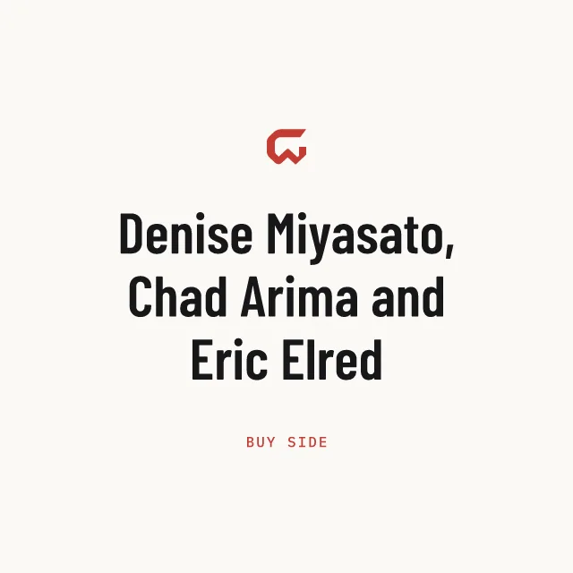 Buy side: Denise Miyasato, Chad Arima and Eric Elred
