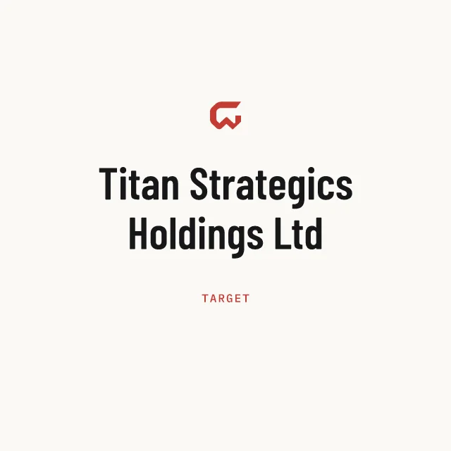 Target: Titan Strategics Holdings Ltd