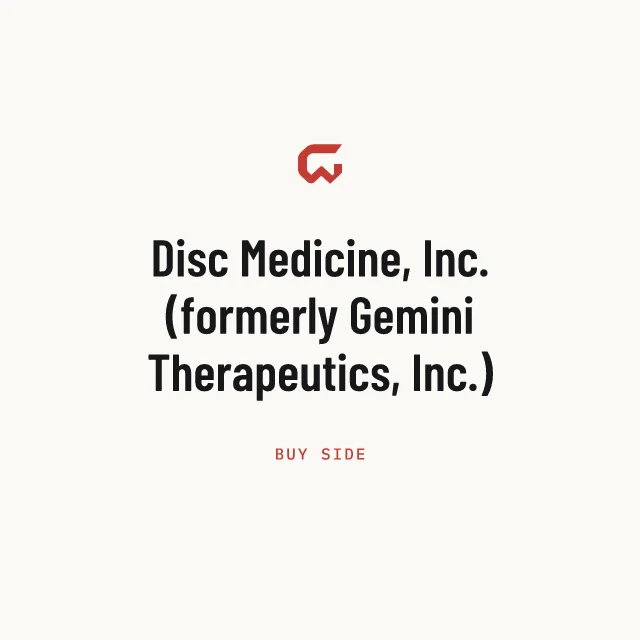 Buy side: Disc Medicine, Inc. (formerly Gemini Therapeutics, Inc.)